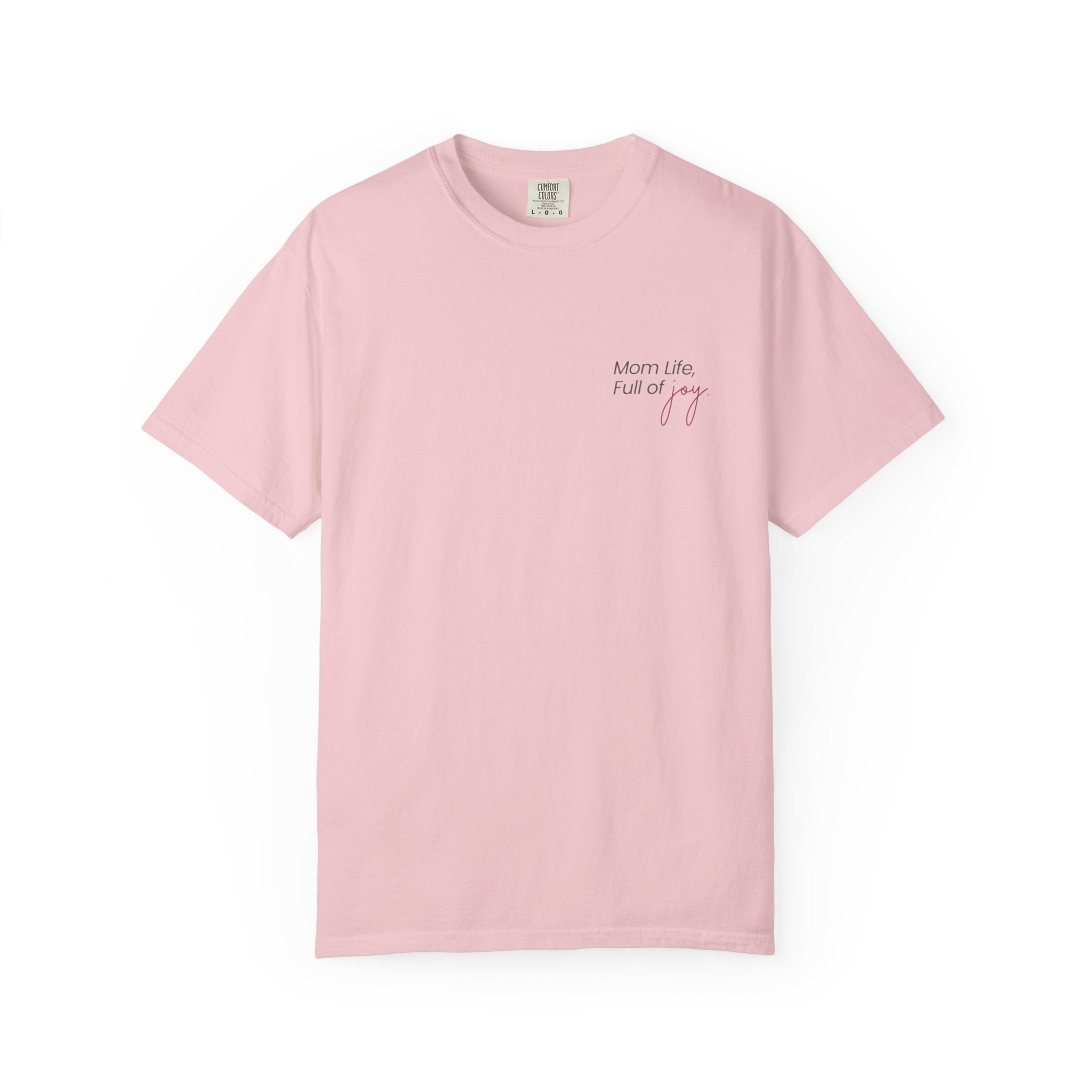 Mom Life, Full of Joy T-Shirt (Mother's Day Exclusive)
