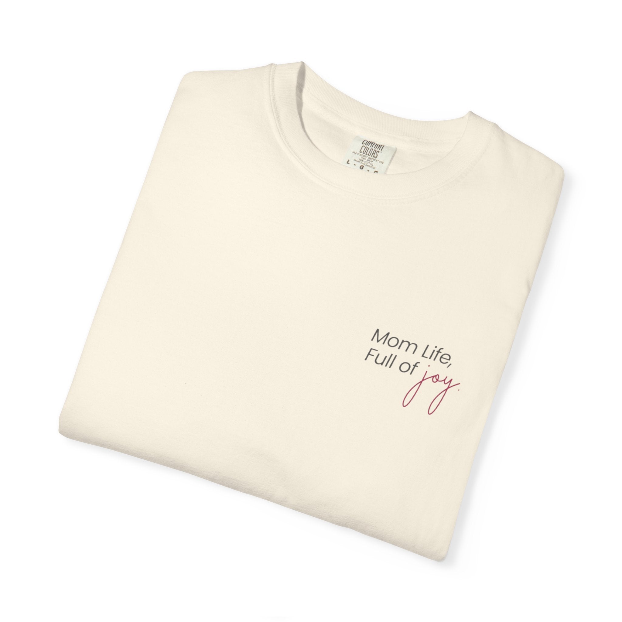 Mom Life, Full of Joy T-Shirt (Mother's Day Exclusive)