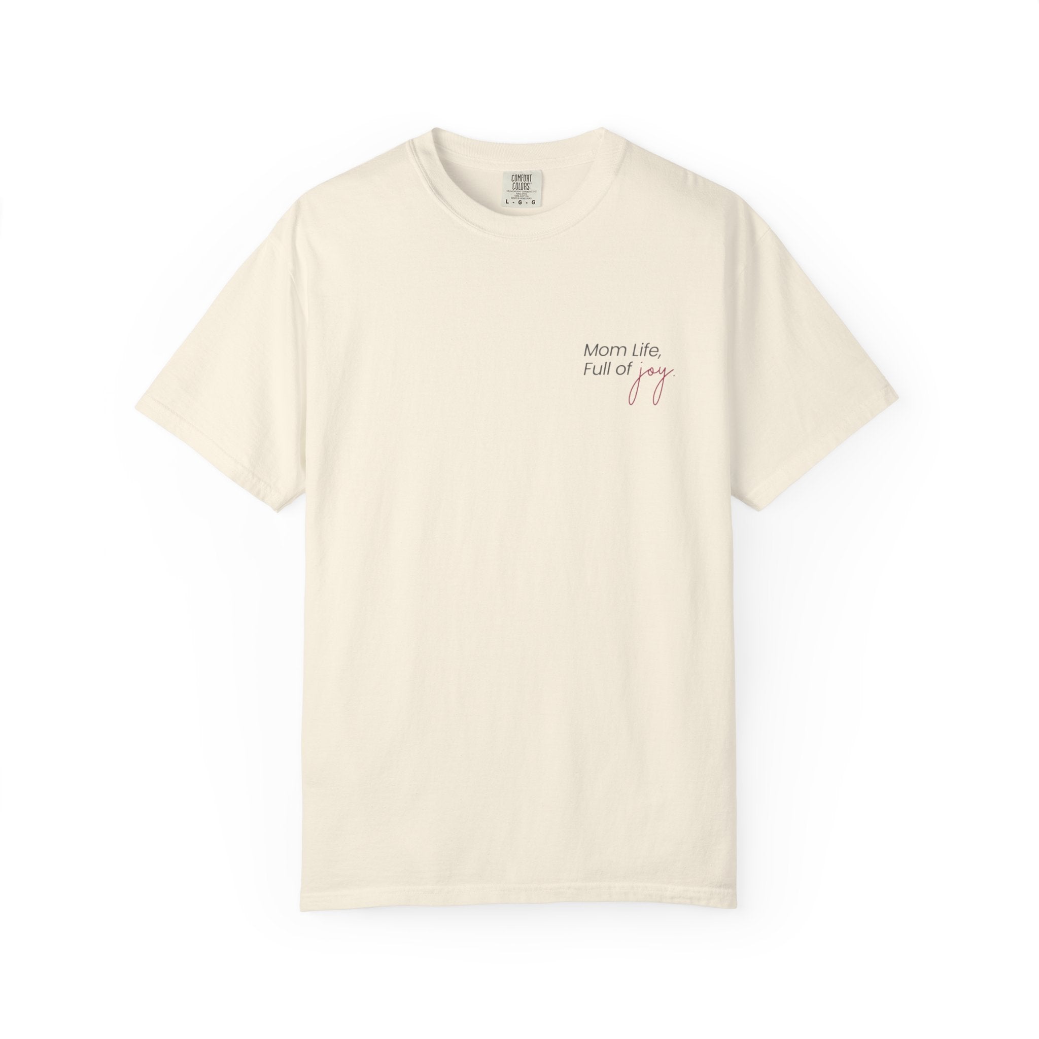 Mom Life, Full of Joy T-Shirt (Mother's Day Exclusive)
